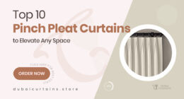10 Beautifully Tailored Pinch Pleat Curtains That Complete Any Space