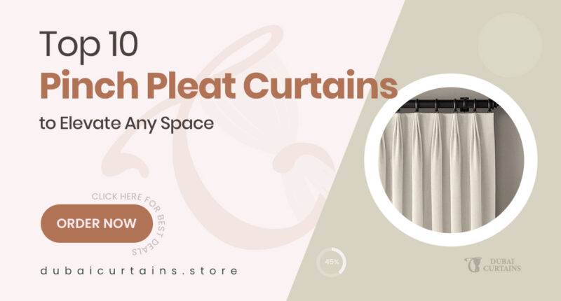 10 Beautifully Tailored Pinch Pleat Curtains That Complete Any Space