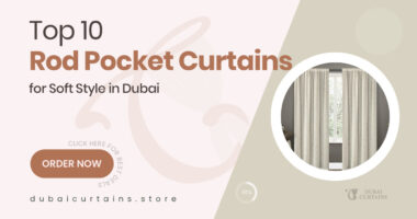 10 Flowing Rod Pocket Curtains That Add Soft Style to Dubai Interiors