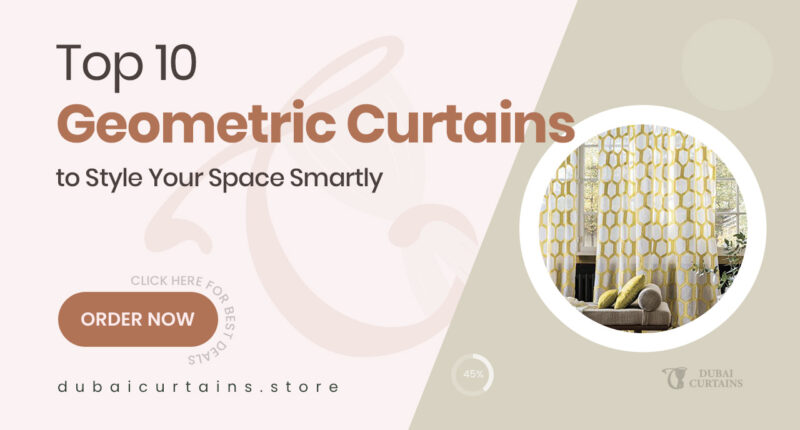 10 Stylish Geometric Pattern Curtains That Bring Structure to Your Space
