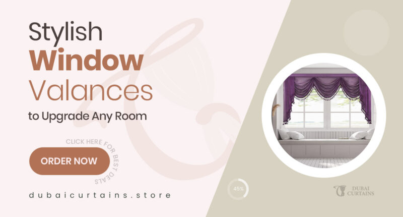 10 Stylish Window Valances to Instantly Elevate Your Home Decor
