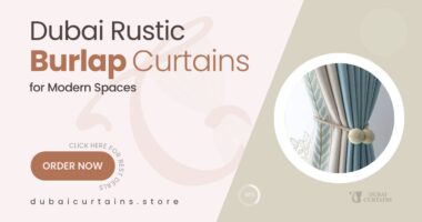 Burlap Curtains in Dubai That Bring Rustic Charm to Modern Spaces