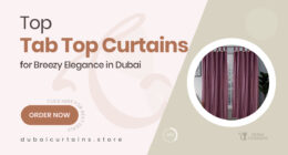 Elegant Tab Top Curtains That Bring Breezy Charm to Dubai Interiors